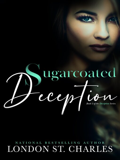 Title details for Sugarcoated Deception by London St. Charles - Available